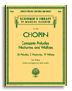 Hal Leonard 50485897 - Chopin - Complete Preludes, Nocturnes & Waltzes