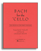 Hal Leonard 50328410 - Bach For The Cello (Cello)