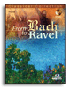 Hal Leonard 44001577 - From Bach To Ravel (Flute) (ноты + CD)